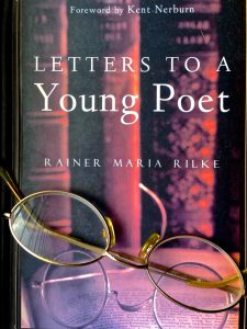 The Wisdom of Rilke: Should I devote my education to the study of an art form that may or may not pay the bills?